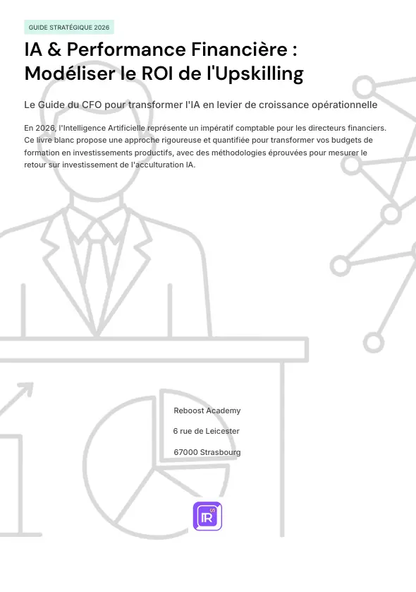 Page de garde du guide stratégique 2026 de Reboost Academy intitulé "IA & Performance Financière : Modéliser le ROI de l'Upskilling", illustrant un directeur financier stylisé avec des graphiques de croissance.